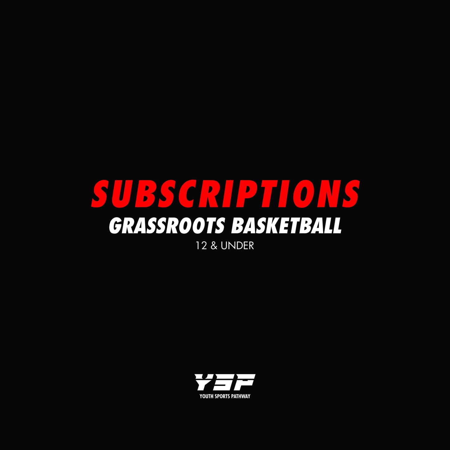 Subscription: 12 & Under Grassroots Training