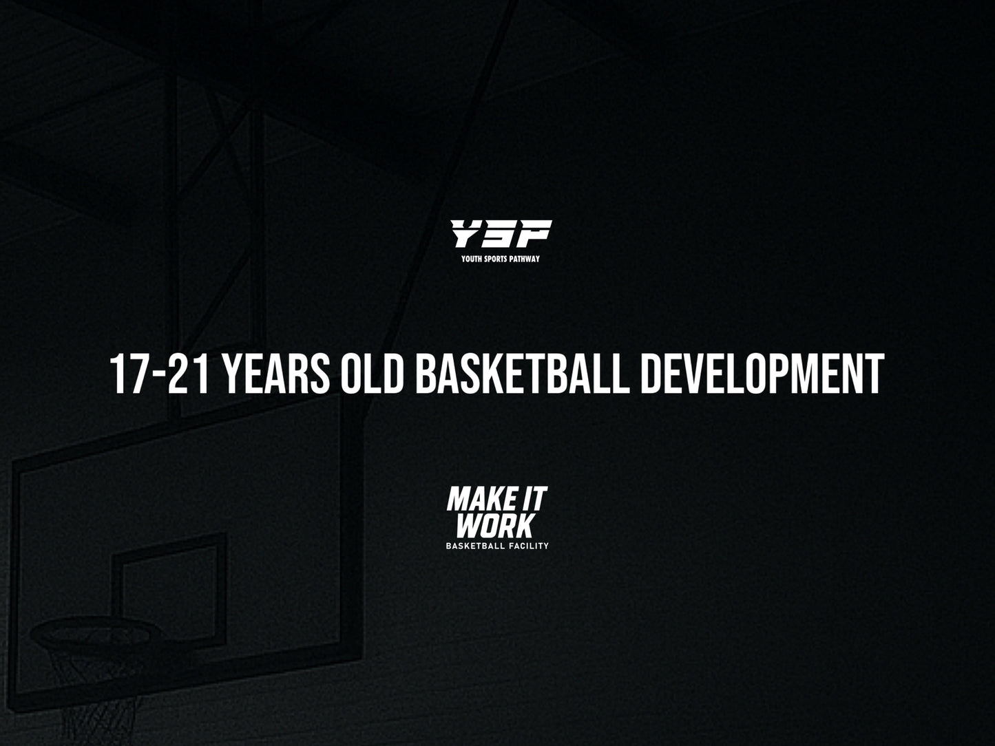 17-21 Years Old Basketball Development Session (MIW FACILITY)