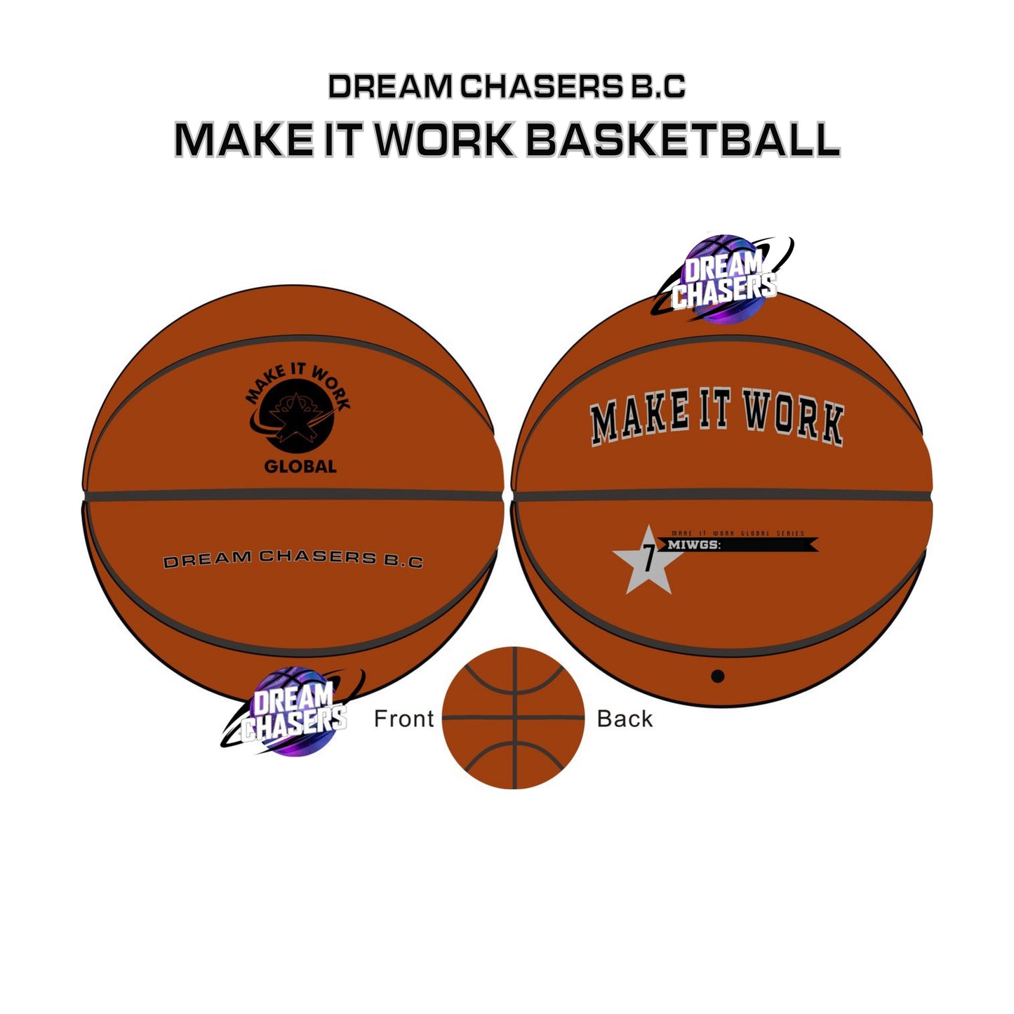Dream Chasers x Make It Work Basketball : Dream Chasers Limited Edition