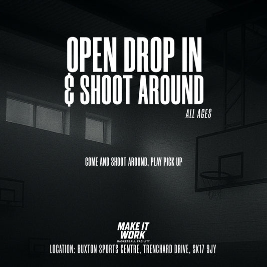 Open Drop In & Shoot Around